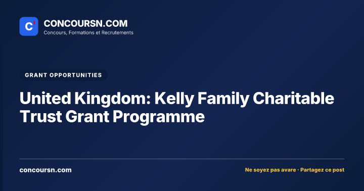 Illustration de l’article : United Kingdom: Kelly Family Charitable Trust Grant Programme