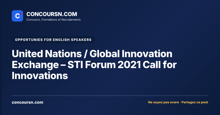 Illustration de l’article : United Nations / Global Innovation Exchange – STI Forum 2021 Call for Innovations