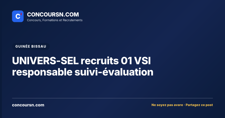 Illustration de l’article : UNIVERS-SEL recruits 01 VSI responsable suivi-évaluation