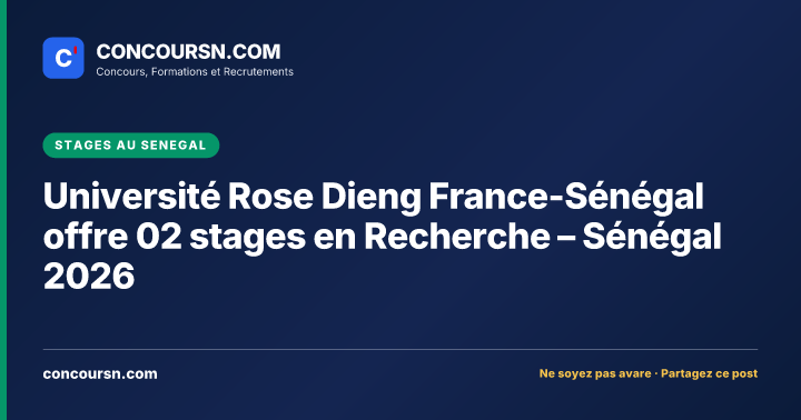 Illustration de l’article : Université Rose Dieng France-Sénégal offre 02 stages en Recherche – Sénégal 2026