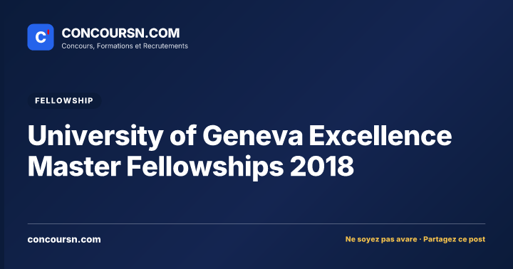 University of Geneva Excellence Master Fellowships 2018