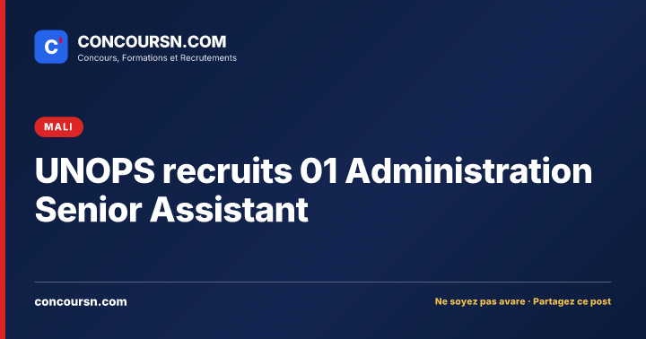 Illustration de l’article : UNOPS recruits 01 Administration Senior Assistant