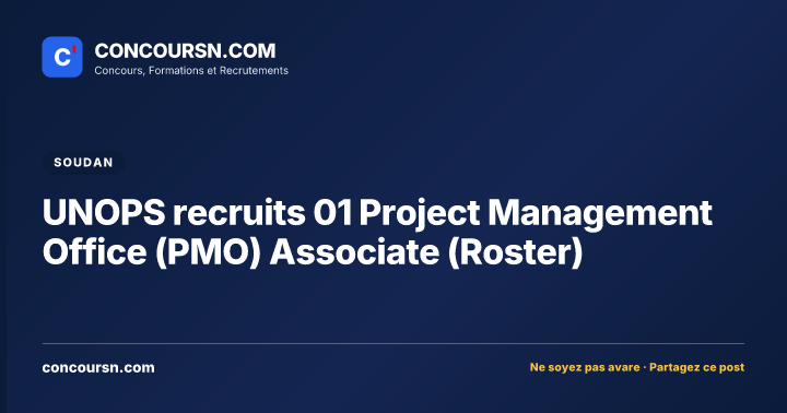 Illustration de l’article : UNOPS recruits 01 Project Management Office (PMO) Associate (Roster)