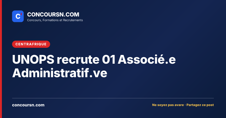 Illustration de l’article : UNOPS recrute 01 Associé.e Administratif.ve