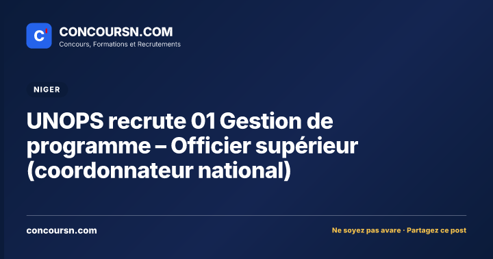 Illustration de l’article : UNOPS recrute 01 Gestion de programme – Officier supérieur (coordonnateur national)