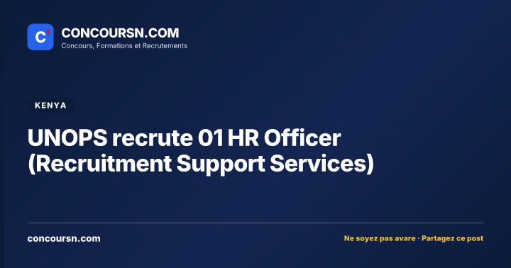 Illustration de l’article : UNOPS recrute 01 HR Officer (Recruitment Support Services)