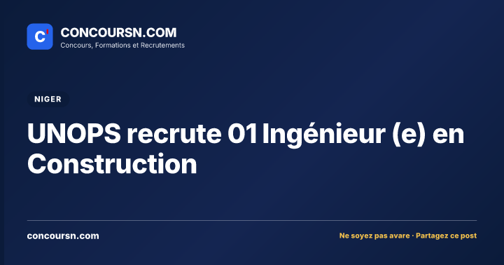 Illustration de l’article : UNOPS recrute 01 Ingénieur (e) en Construction