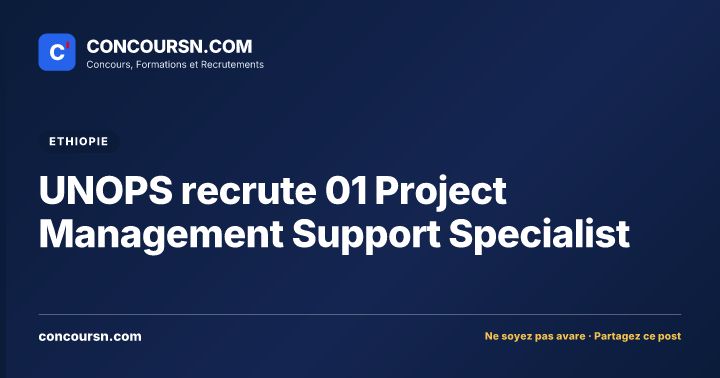 Illustration de l’article : UNOPS recrute 01 Project Management Support Specialist