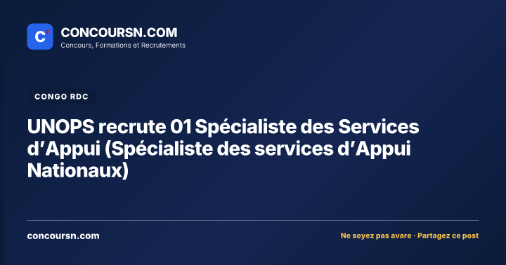 Illustration de l’article : UNOPS recrute 01 Spécialiste des Services d’Appui (Spécialiste des services d’Appui Nationaux)