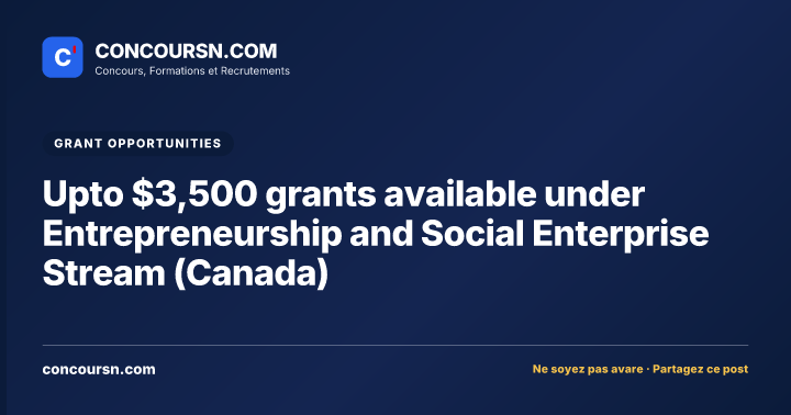 Illustration de l’article : Upto $3,500 grants available under Entrepreneurship and Social Enterprise Stream (Canada)