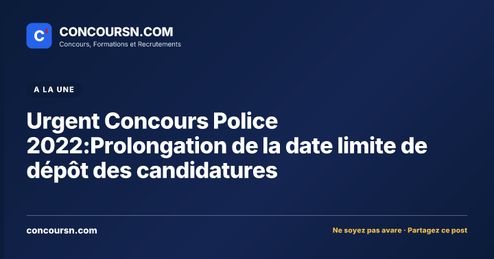 Illustration de l’article : Urgent Concours Police 2022:Prolongation de la date limite de dépôt des candidatures