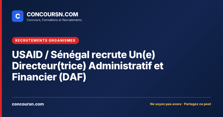 Illustration de l’article : USAID / Sénégal recrute Un(e) Directeur(trice) Administratif et Financier (DAF)
