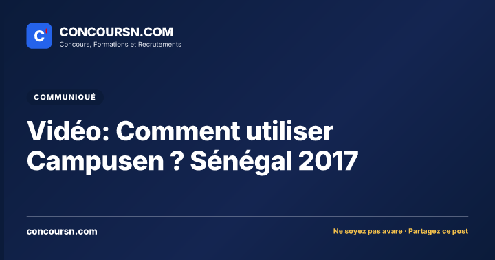 Illustration de l’article : Vidéo: Comment utiliser Campusen ? Sénégal 2017
