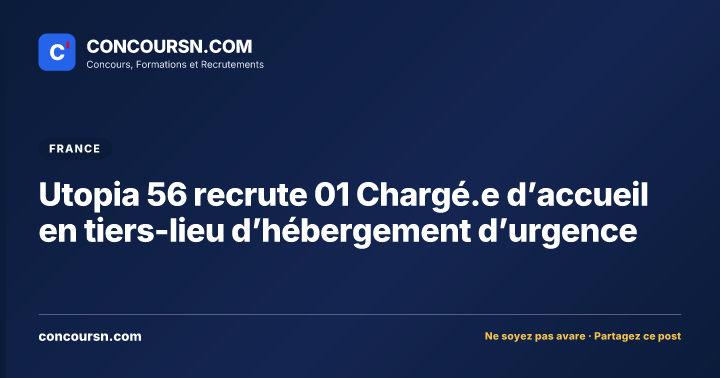 Illustration de l’article : Utopia 56 recrute 01 Chargé.e d’accueil en tiers-lieu d’hébergement d’urgence
