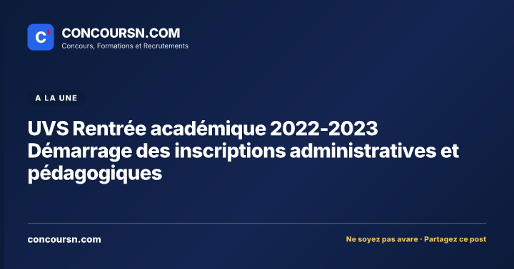 Illustration de l’article : UVS Rentrée académique 2022-2023 Démarrage des inscriptions administratives et pédagogiques