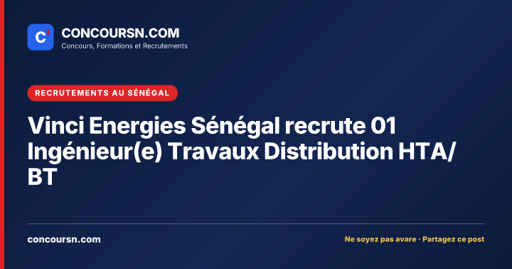 Illustration de l’article : Vinci Energies Sénégal recrute 01 Ingénieur(e) Travaux Distribution HTA/BT