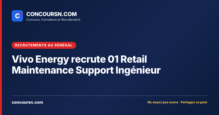 Illustration de l’article : Vivo Energy recrute 01 Retail Maintenance Support Ingénieur