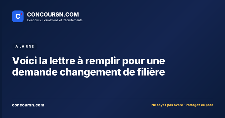 Illustration de l’article : Voici la lettre à remplir pour une demande changement de filière