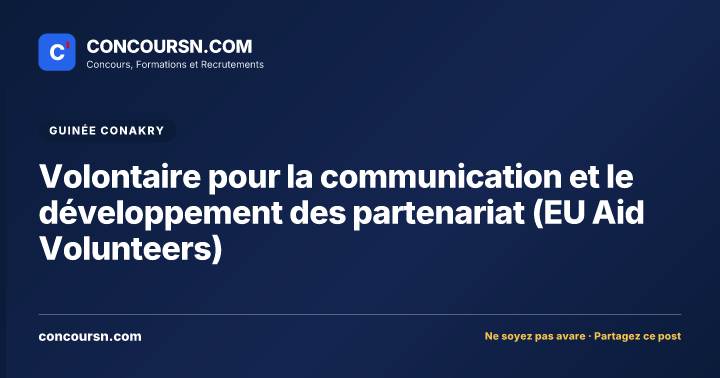 Illustration de l’article : Volontaire pour la communication et le développement des partenariat (EU Aid Volunteers)