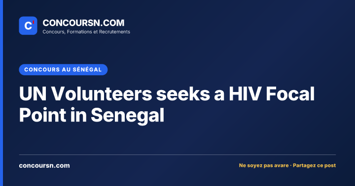 UN Volunteers seeks a HIV Focal Point in Senegal