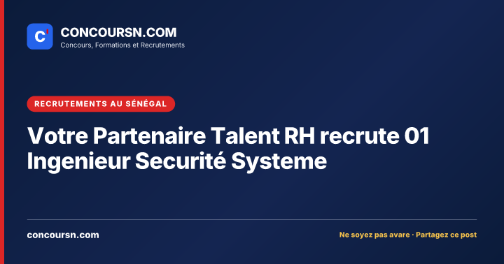 Illustration de l’article : Votre Partenaire Talent RH recrute 01 Ingenieur Securité Systeme