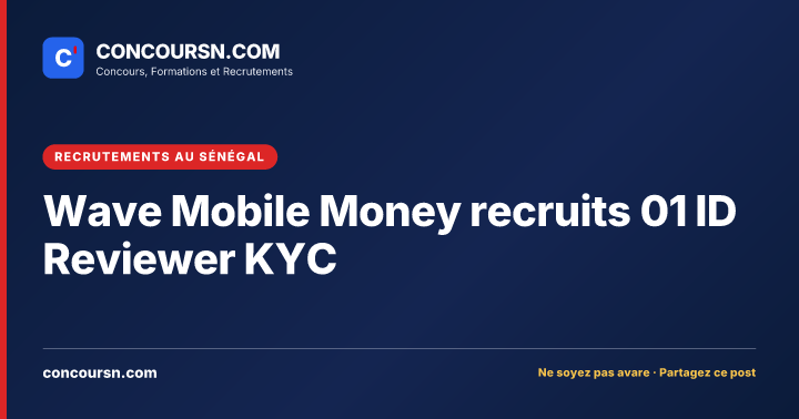 Illustration de l’article : Wave Mobile Money recruits 01 ID Reviewer KYC