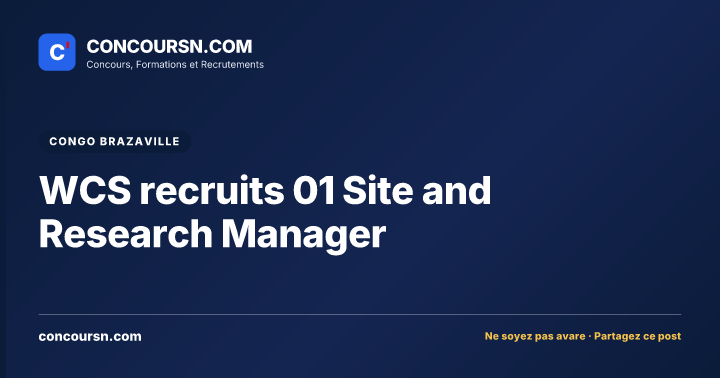 Illustration de l’article : WCS recruits 01 Site and Research Manager