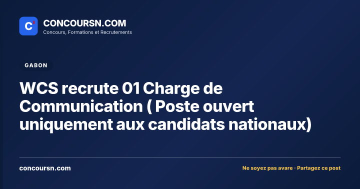 Illustration de l’article : WCS recrute 01 Charge de Communication ( Poste ouvert uniquement aux candidats nationaux)