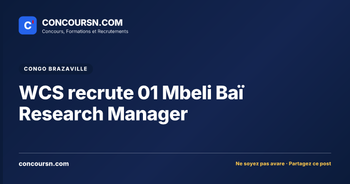 WCS recrute 01 Mbeli Baï Research Manager