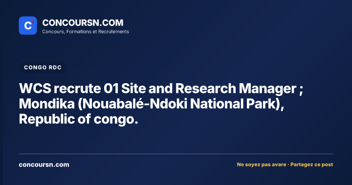 Illustration de l’article : WCS recrute 01 Site and Research Manager ; Mondika (Nouabalé-Ndoki National Park), Republic of congo.