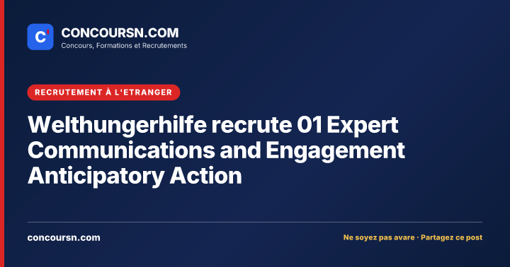 Welthungerhilfe recrute 01 Expert Communications and Engagement Anticipatory Action