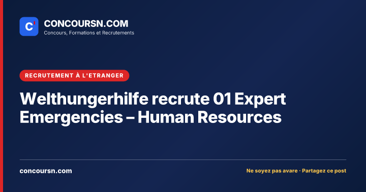 Illustration de l’article : Welthungerhilfe recrute 01 Expert Emergencies – Human Resources