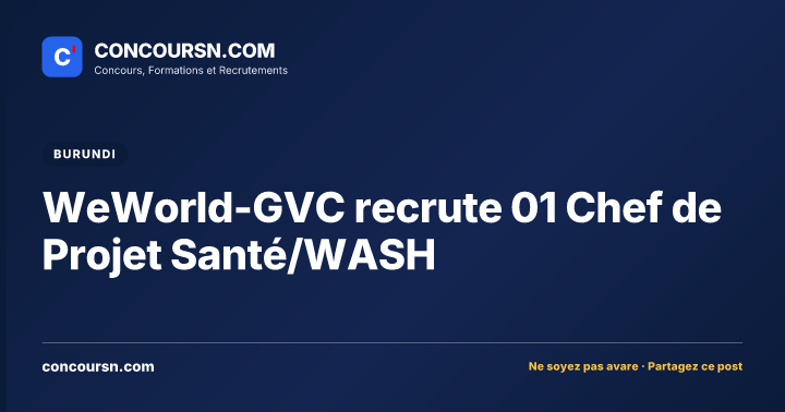 Illustration de l’article : WeWorld-GVC recrute 01 Chef de Projet Santé/WASH
