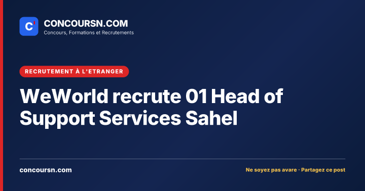Illustration de l’article : WeWorld recrute 01 Head of Support Services Sahel