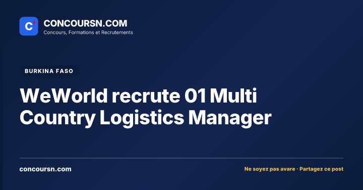 WeWorld recrute 01 Multi Country Logistics Manager