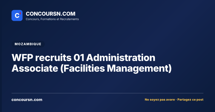 Illustration de l’article : WFP recruits 01 Administration Associate (Facilities Management)