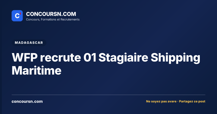 WFP recrute 01 Stagiaire Shipping Maritime