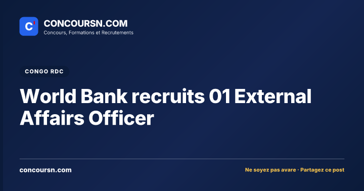 Illustration de l’article : World Bank recruits 01 External Affairs Officer