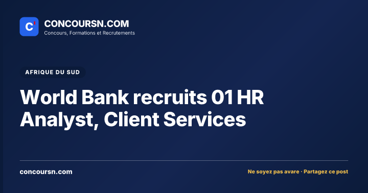 Illustration de l’article : World Bank recruits 01 HR Analyst, Client Services