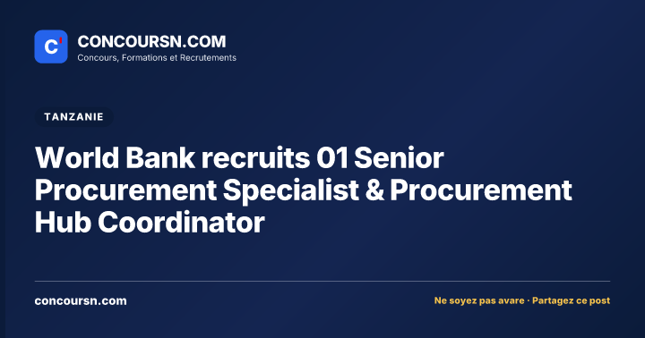 Illustration de l’article : World Bank recruits 01 Senior Procurement Specialist & Procurement Hub Coordinator