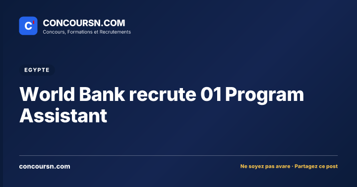 Illustration de l’article : World Bank recrute 01 Program Assistant