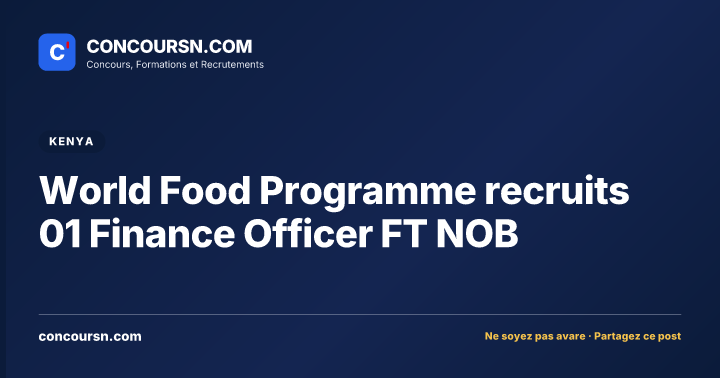 World Food Programme recruits 01 Finance Officer FT NOB