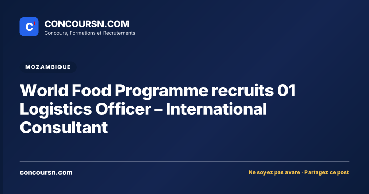 Illustration de l’article : World Food Programme recruits 01 Logistics Officer – International Consultant