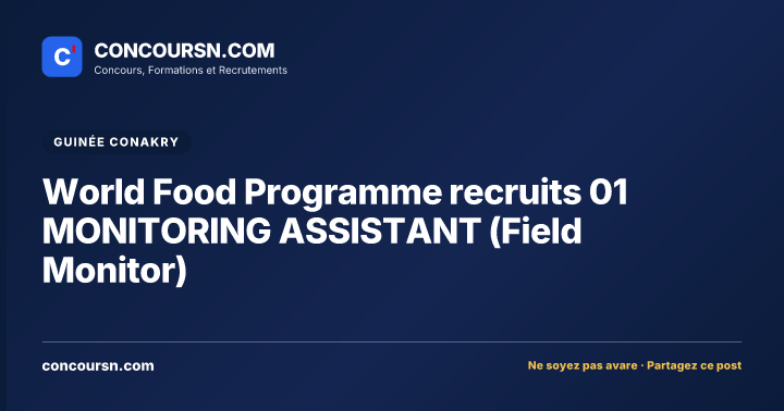 World Food Programme recruits 01 MONITORING ASSISTANT (Field Monitor)