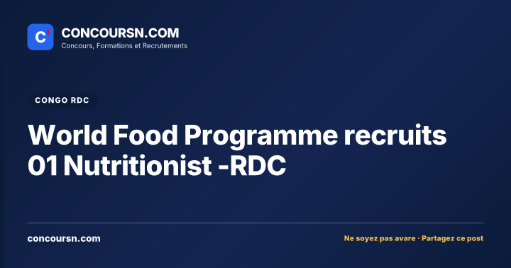 Illustration de l’article : World Food Programme recruits 01 Nutritionist -RDC