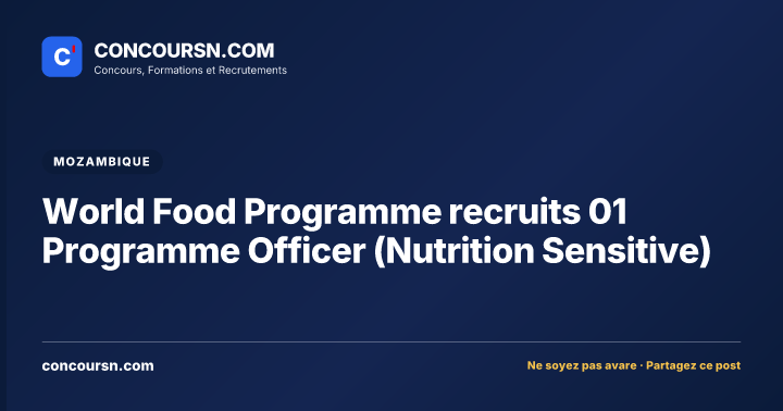 Illustration de l’article : World Food Programme recruits 01 Programme Officer (Nutrition Sensitive)