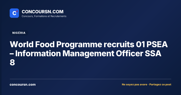 Illustration de l’article : World Food Programme recruits 01 PSEA – Information Management Officer SSA 8