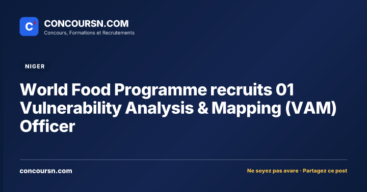 Illustration de l’article : World Food Programme recruits 01 Vulnerability Analysis & Mapping (VAM) Officer