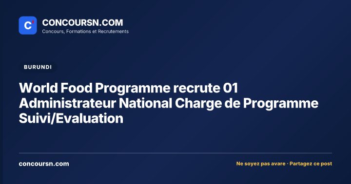 Illustration de l’article : World Food Programme recrute 01 Administrateur National Charge de Programme Suivi/Evaluation