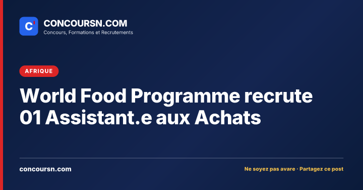 Illustration de l’article : World Food Programme recrute 01 Assistant.e aux Achats